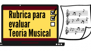 Rubrica para evaluar Teoría Musical