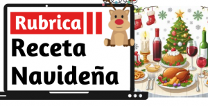 Rubrica de Recetas Navideñas