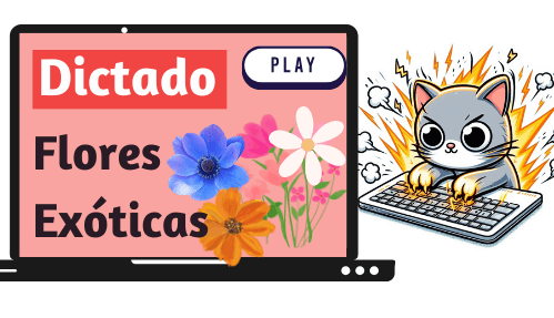 Dictado de Palabras- Flores Exóticas